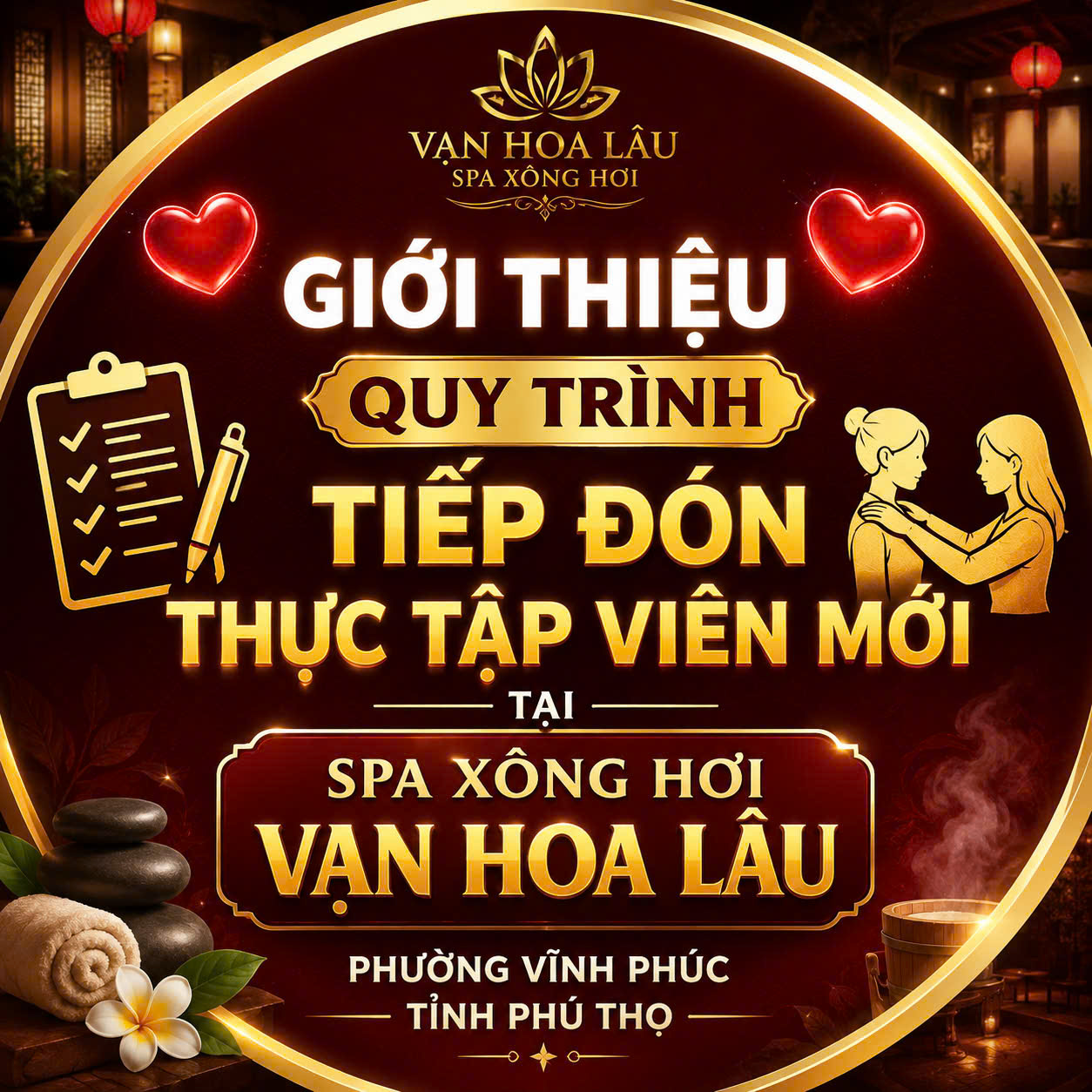 GIỚI THIỆU QUY TRÌNH TIẾP ĐÓN THỰC TẬP VIÊN MỚI TẠI SPA XÔNG HƠI VẠN HOA LÂU PHƯỜNG VĨNH PHÚC TỈNH PHÚ THỌ