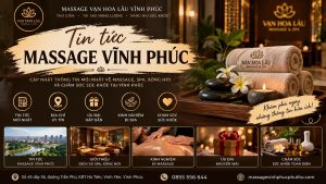 Massage Vĩnh Phúc - Spa Massage khu vực Vĩnh Phúc, Phú Thọ